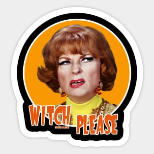 Endora - Witch please Sticker